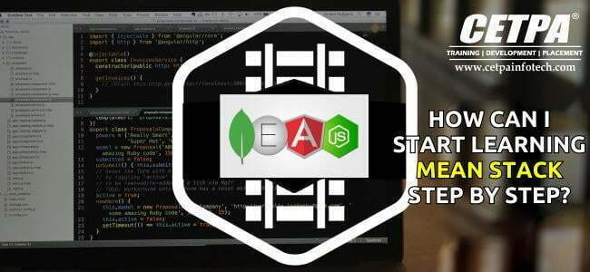 HOW CAN I START LEARNING MEAN STACK STEP BY STEP