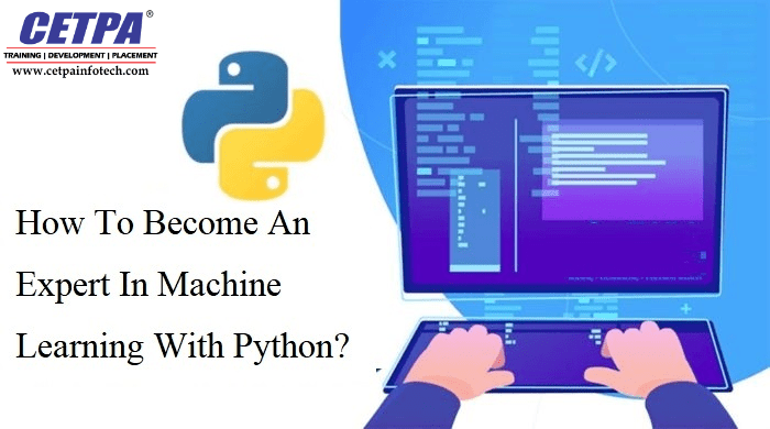 How To Become An Expert In Machine Learning With Python