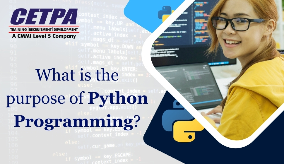 What is the purpose of Python Programming? - CETPA Infotech