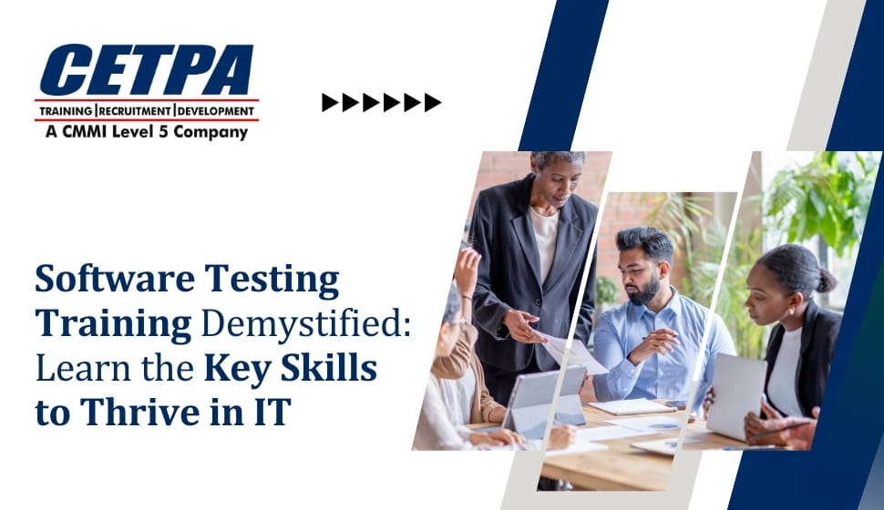 Software Testing Training Demystified Learn the Key Skills to Thrive in IT - CETPA Infotech